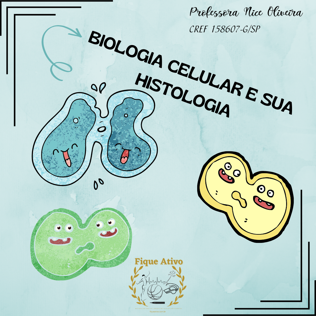 Biologia Celular E Sua Histologia - Fique Ativo